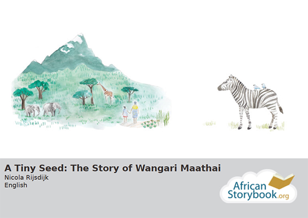 A Tiny Seed: The Story of Wangari Maathai